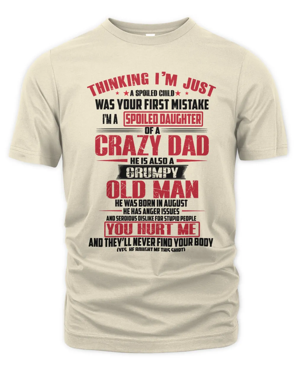 Father SPOILED DAUGHTERCRAZY DAD321 dad