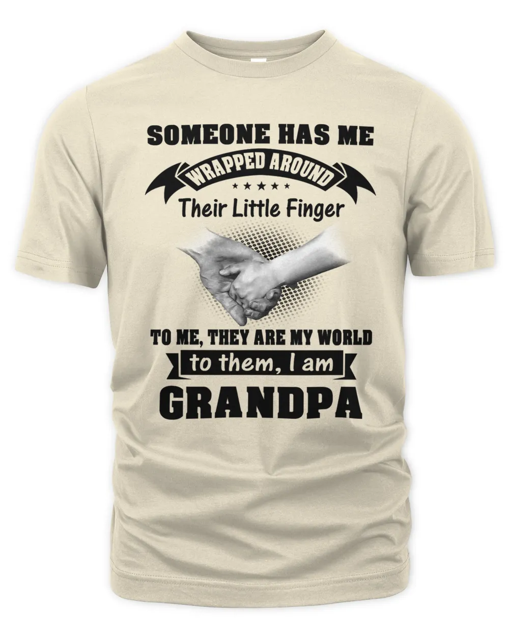 Father SOMEONE HAS ME WRAPPED AROUND THEIR LITTLE FINGER GRANDPA 111 dad