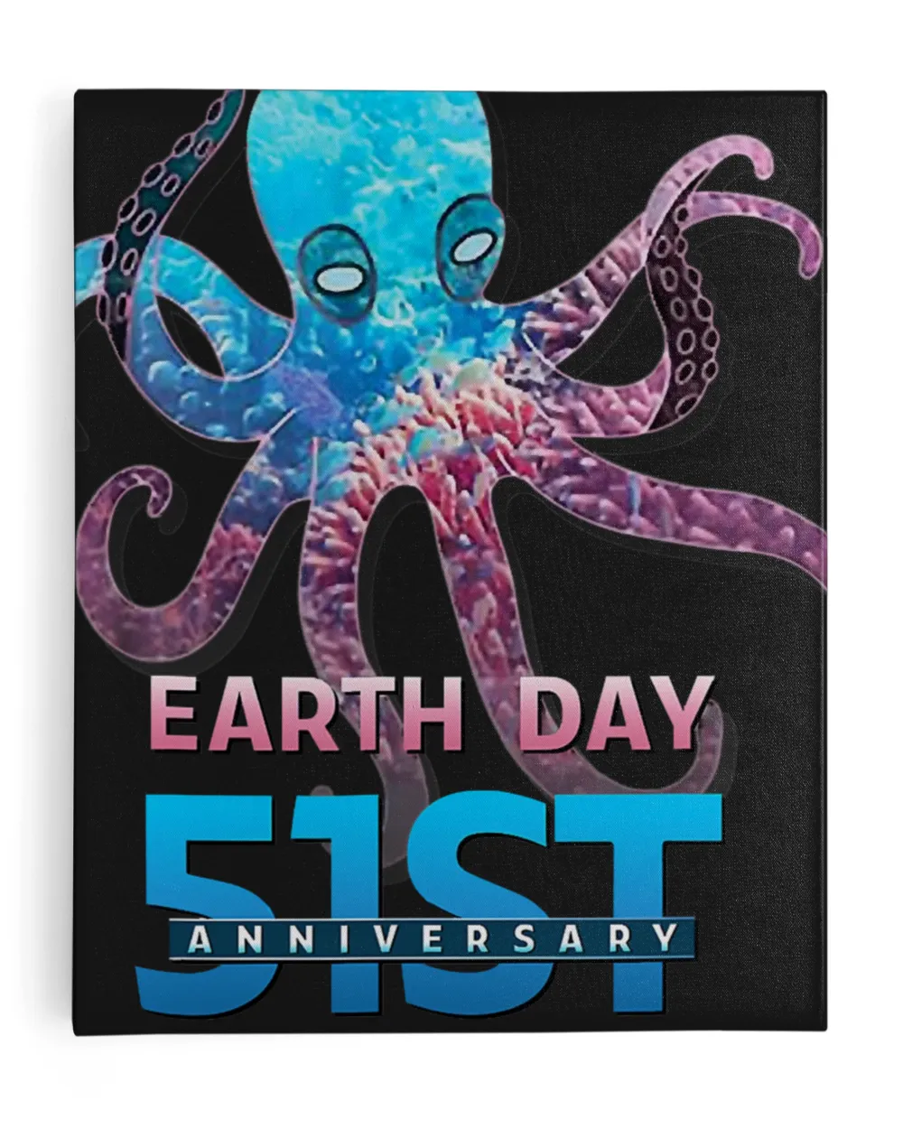 Earth Day 51st Anniversary 2021 Octopus Environmental Tees T-Shirt