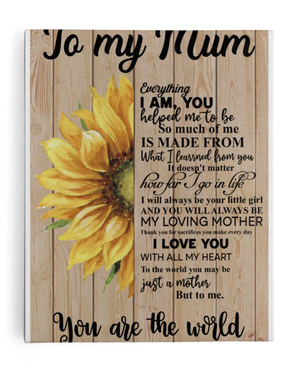 To My Mum You Are The World Canvas