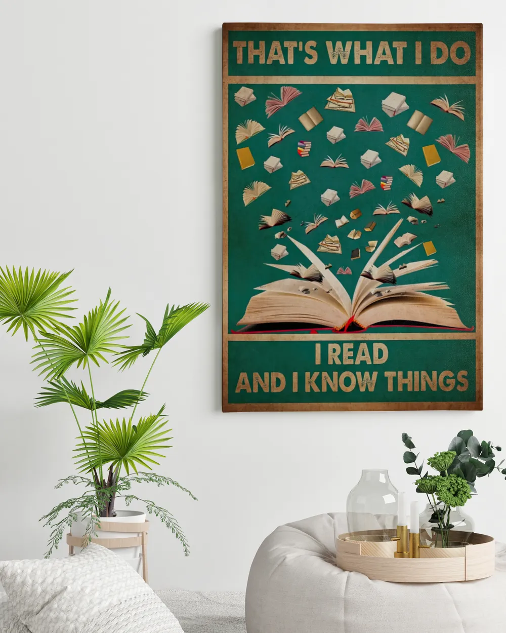 That's What I Do I Read And I Know Things Poster and Canvas Ready To Hang Portrait Canvas white 11x14in