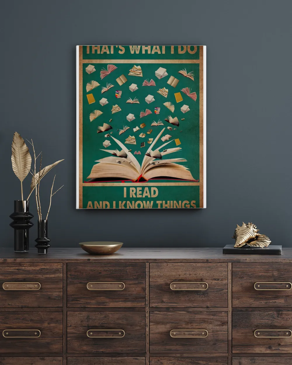 That's What I Do I Read And I Know Things Poster and Canvas Ready To Hang Portrait Canvas white 11x14in