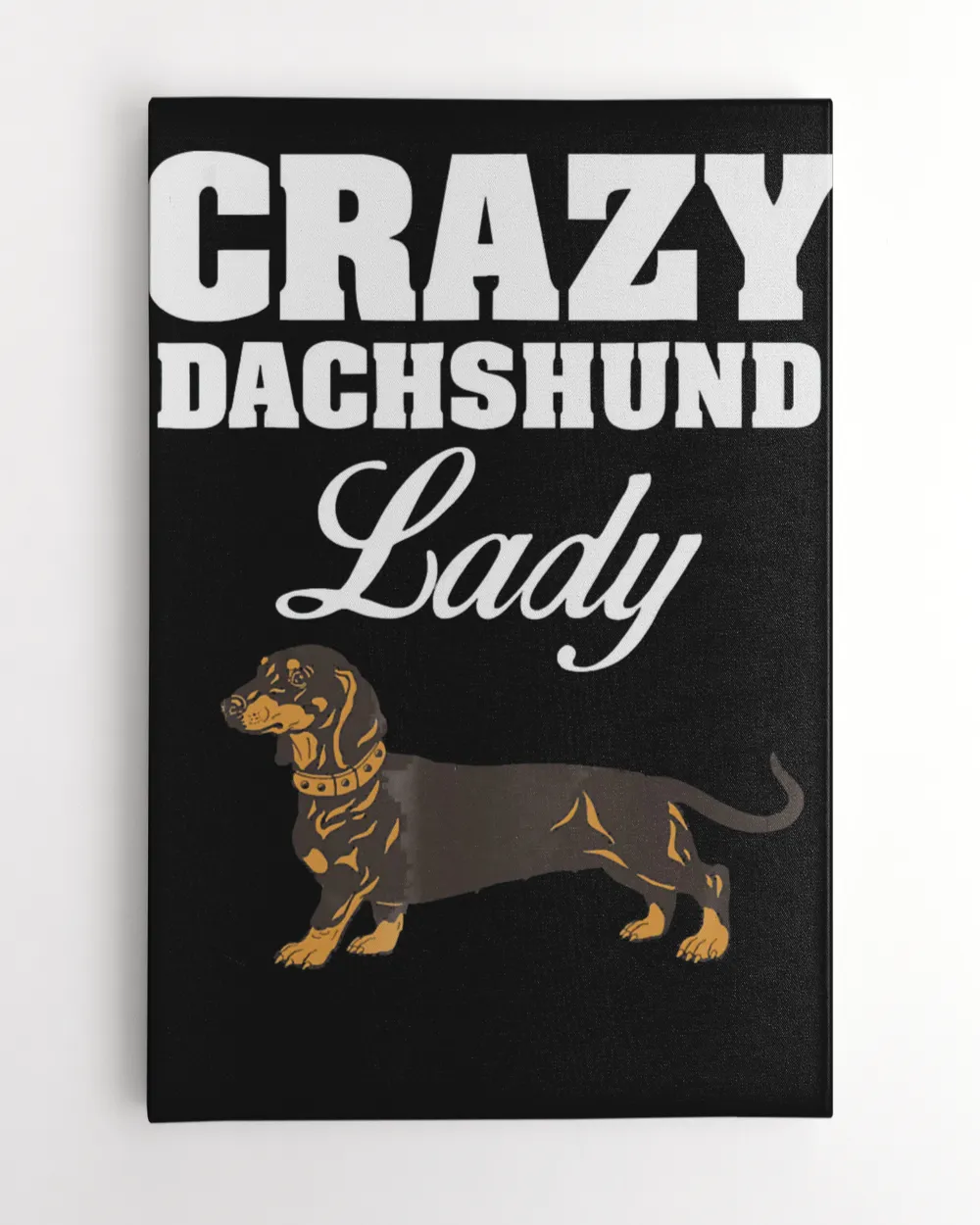 Crazy Dachshund Lady T-shirt for This Crazy Dachshund Owners