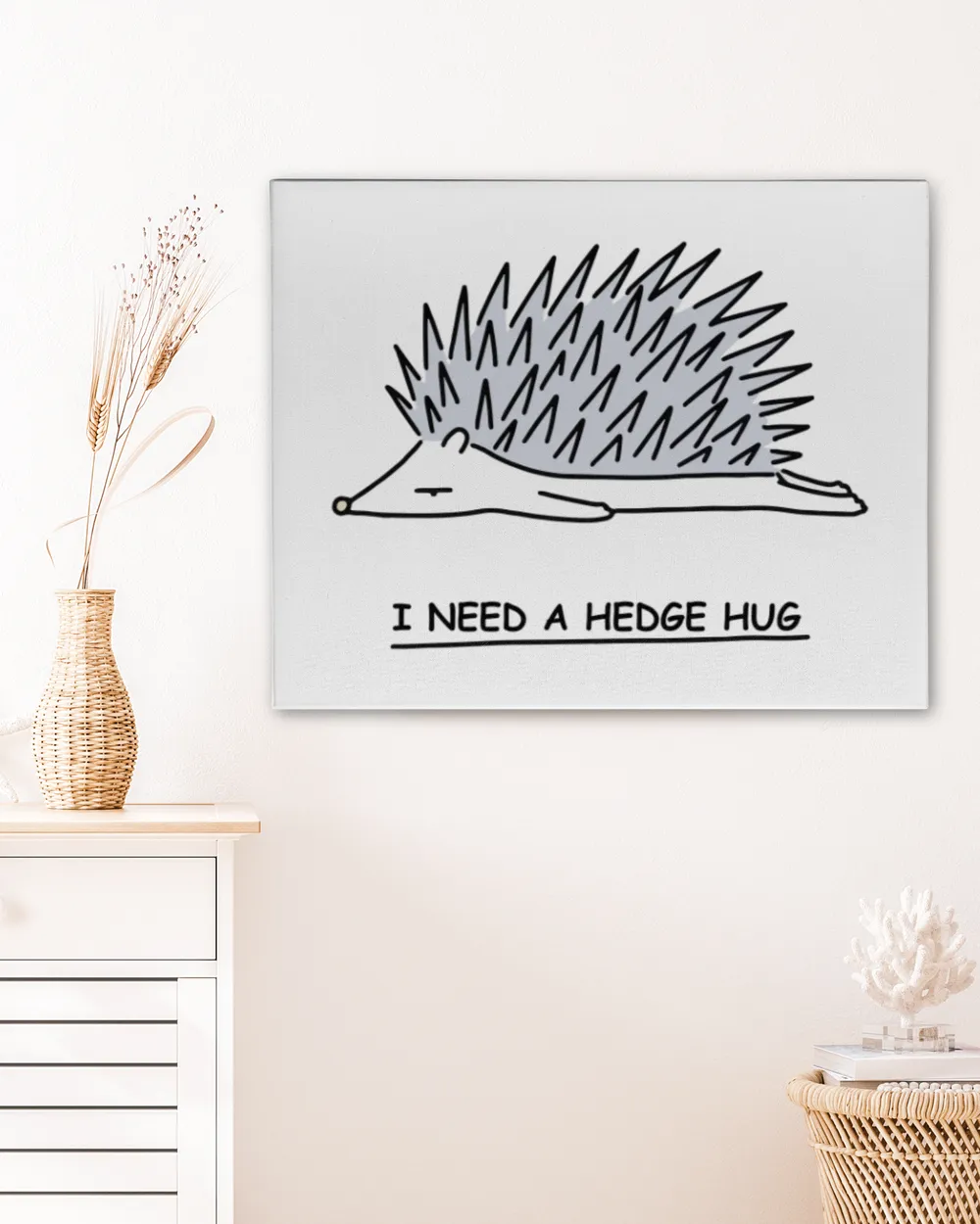I need a hedge hug canvas