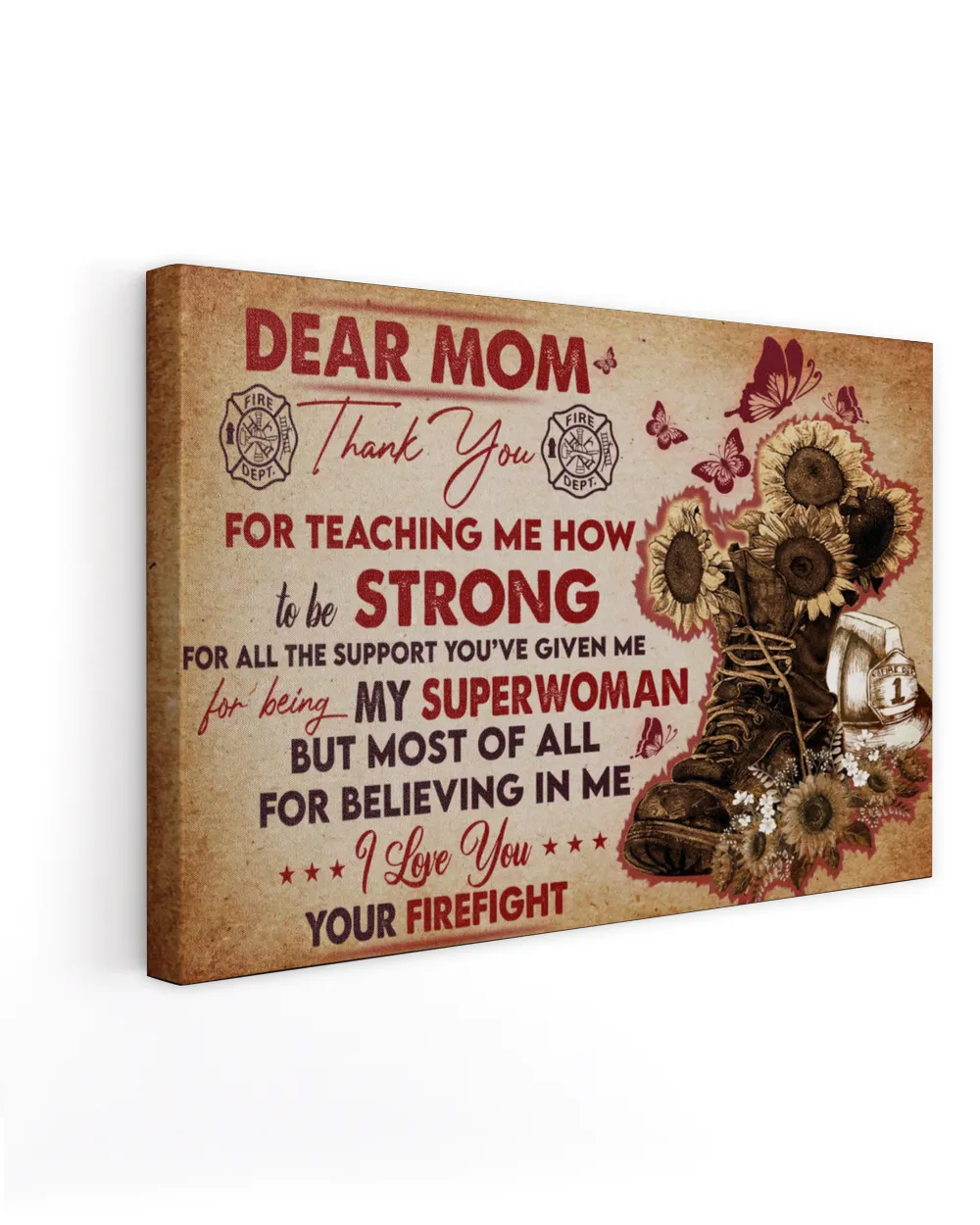 To The Mother Of A Firefighter, Dear Mom Thank You Mom, Family Poster Sun Flower And Hat Firefighter Poster