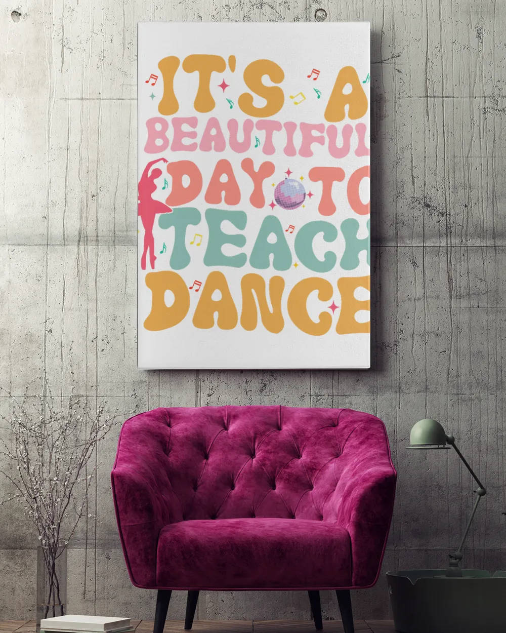 Dance teacher shirt, It's a beautiful day to teach dance shirt Ready To Hang Portrait Canvas (3 sizes) white 16x24in