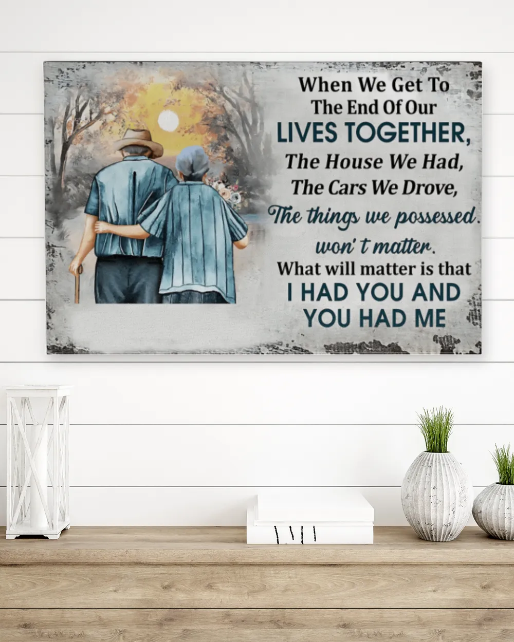 I Had You And You Had Me - Gift For Couple Personalized Canvas Print Home Decoration