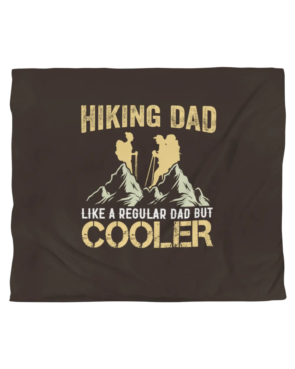 Hiking Dad Like A Regular Dad But Cooler