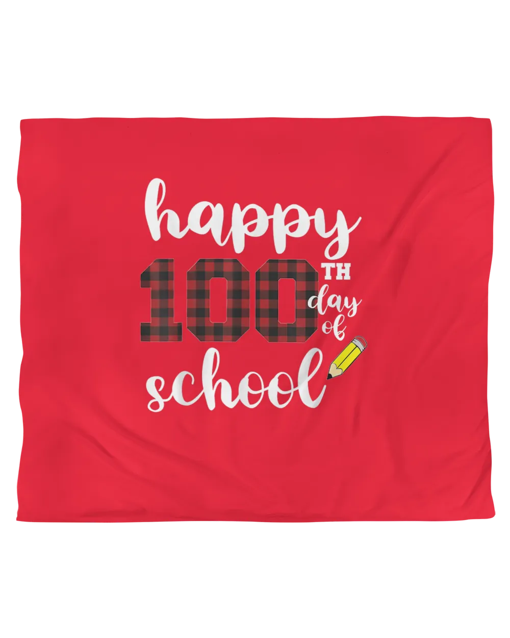 Happy 100th Day of School for Teachers Buffalo Plaid