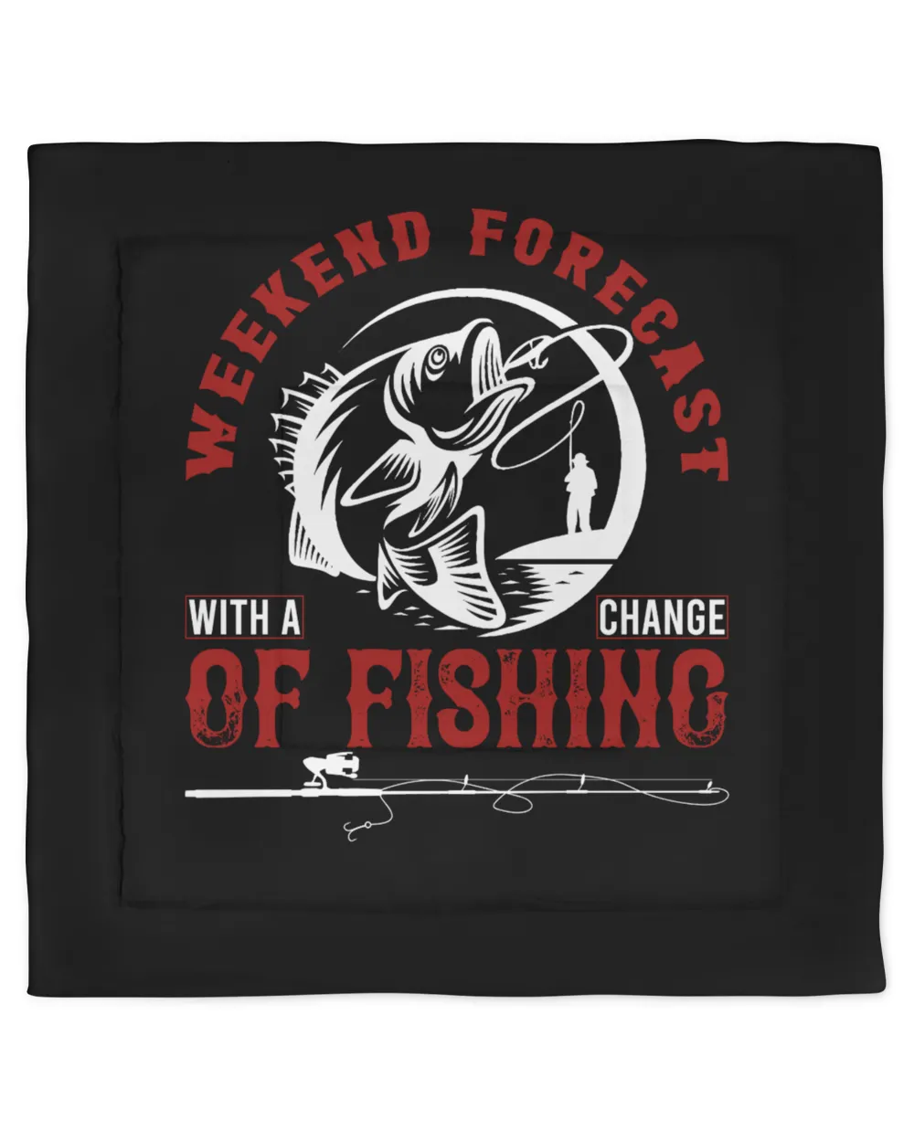 Weekend Forecast With A Change Of Fishing