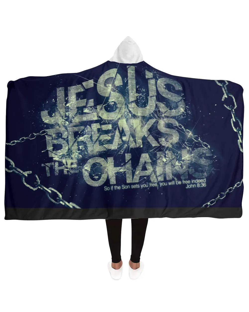 Jesus Breaks The Chains Hooded Blanket