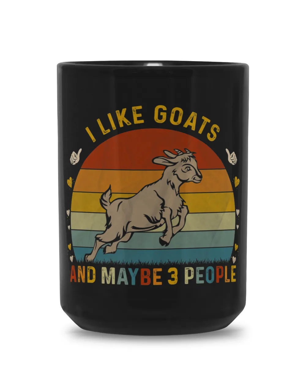 Animal Lover Sarcastic I Like Goats and Maybe 3 People