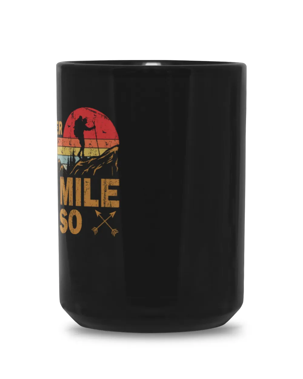 It's Another Half Mile Or So Mug - Hiking ( Hiking Trails )