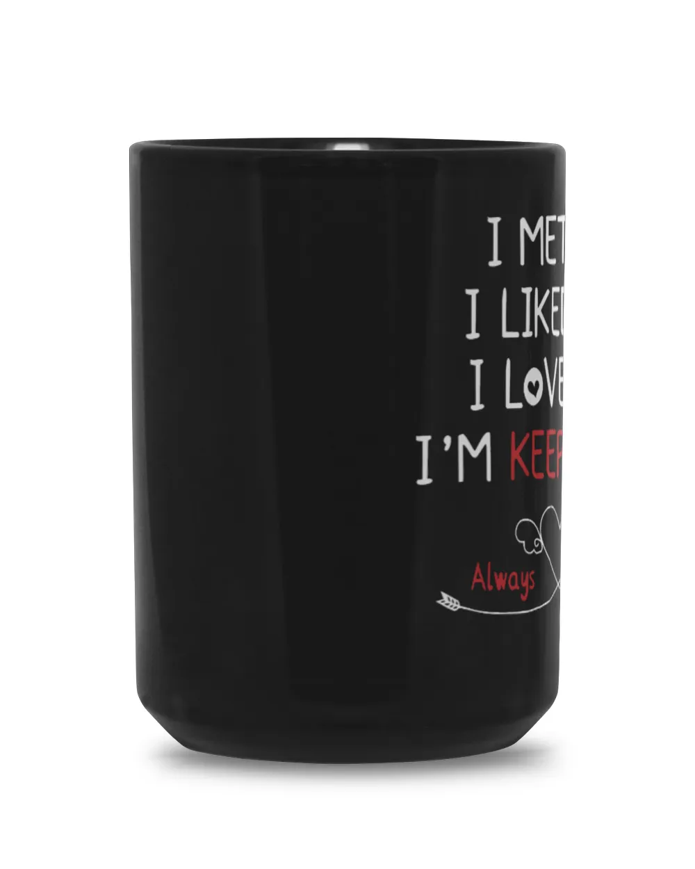 Personalized I Met You Valentine's Day Mug