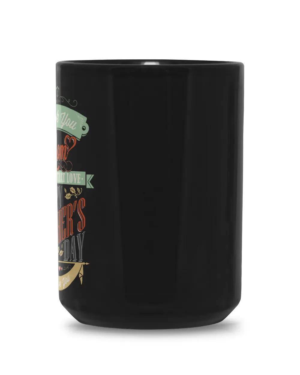Thank You Mom Happy Mother's Day Black Mug 15oz black 15oz