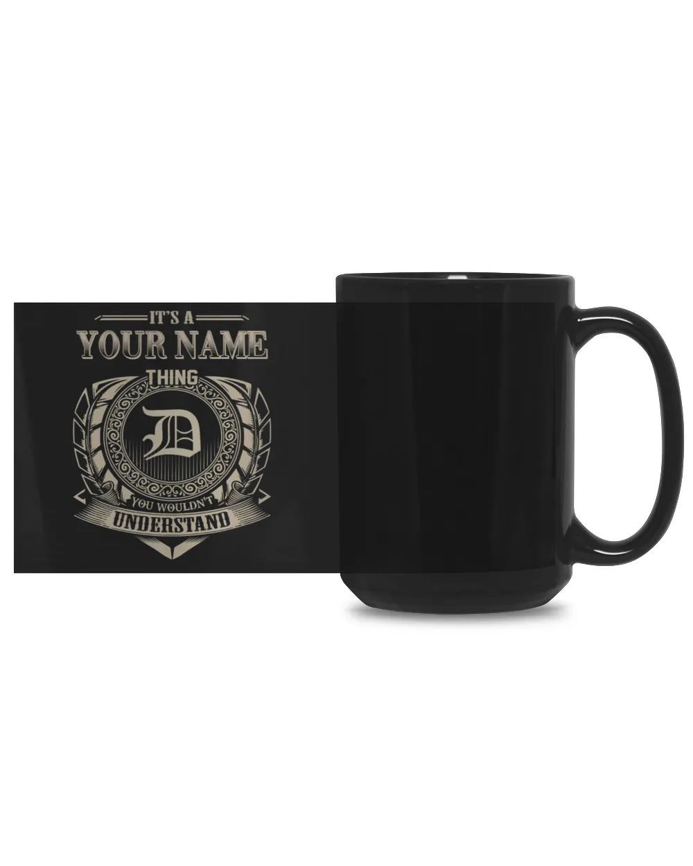 It's A Name Thing Your Would not understand