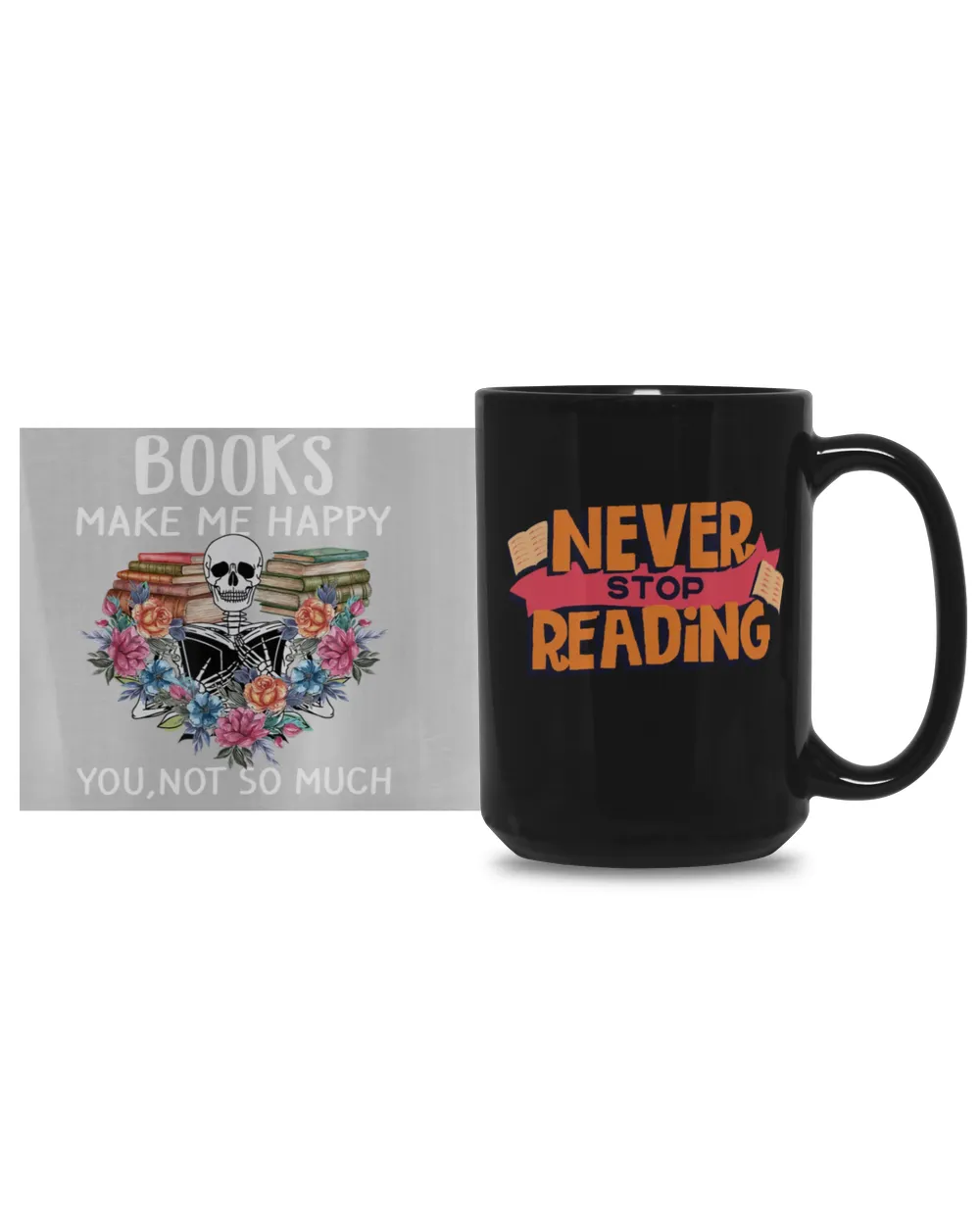 BOOKS MAKE ME HAPPY YOU NOT SO MUCH Book lovers mugs