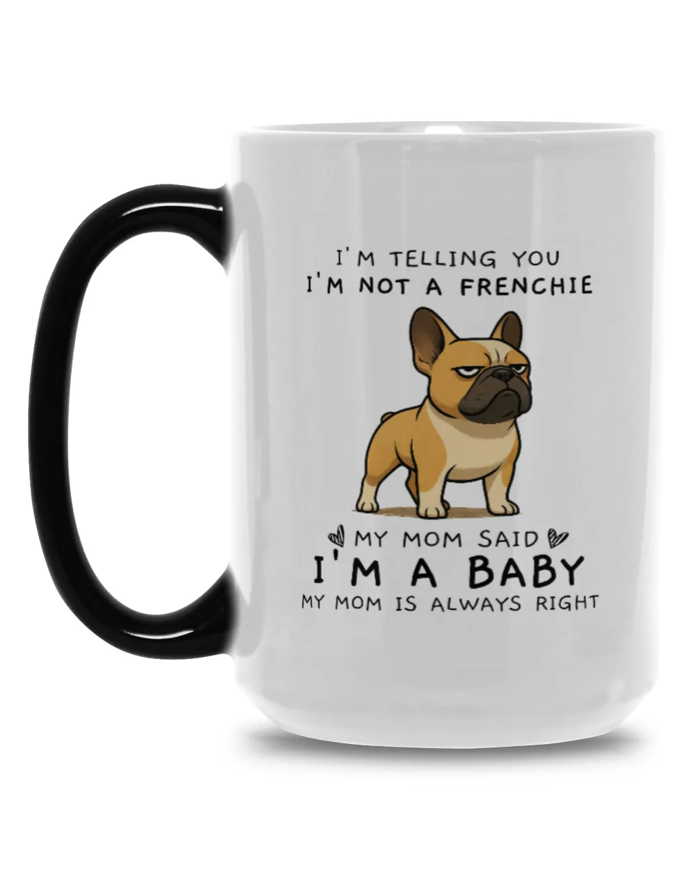 I'm Telling You I'm Not A Frenchie