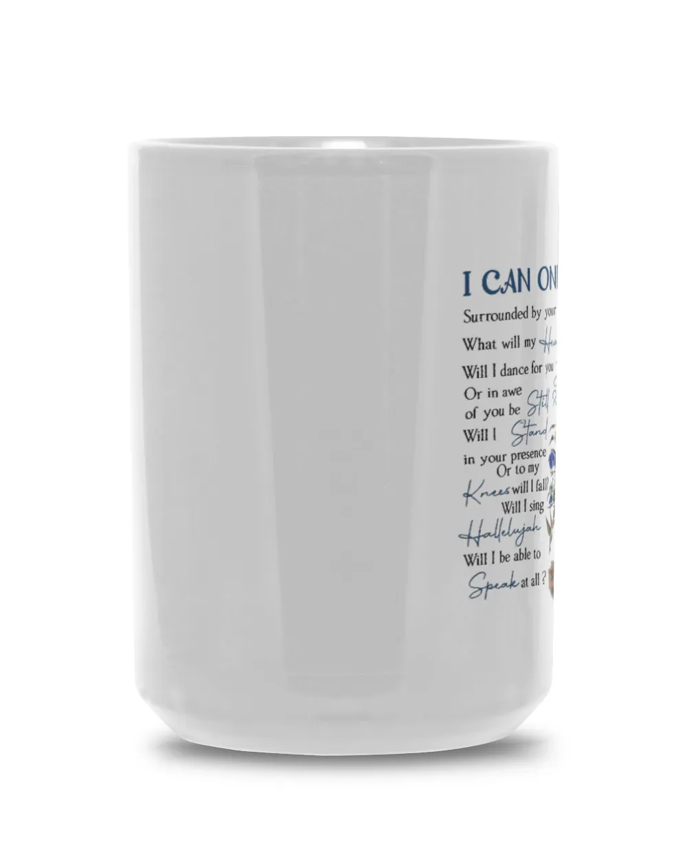 Flower I Can Only Imagine Mug