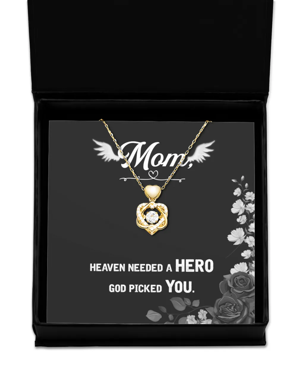 Heaven needed a hero - mom