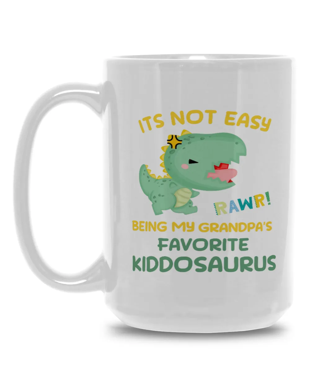 Its Not Easy Being My Grandpa's Favorite Kiddongsaurus, Gift for Dad, Father's Day Gift, Birthday Gift Funny Dinosaur Mug, Mug For Dad