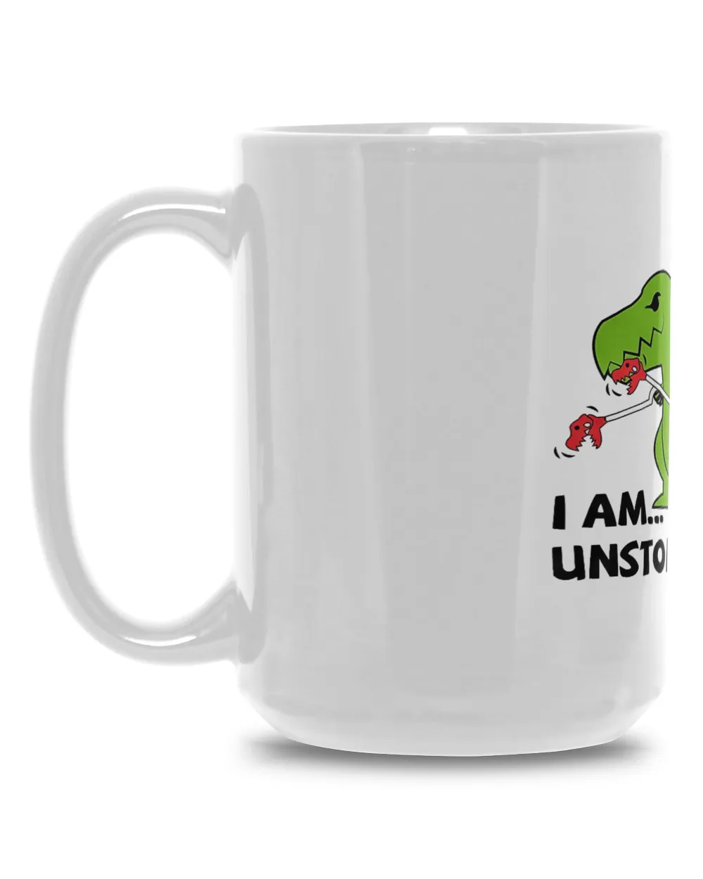 I Am... Unstoppable. A Short Story Everyday, Gift for Dad, Father's Day Gift, Birthday Gift Funny Dinosaur Mug, Mug For Dad