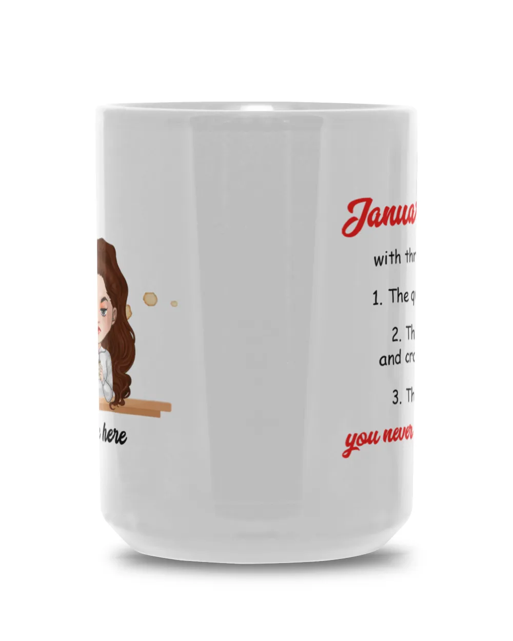 Grumpy Girl Coffee Custom Mug January Girl With Three Sides Personalized Gift