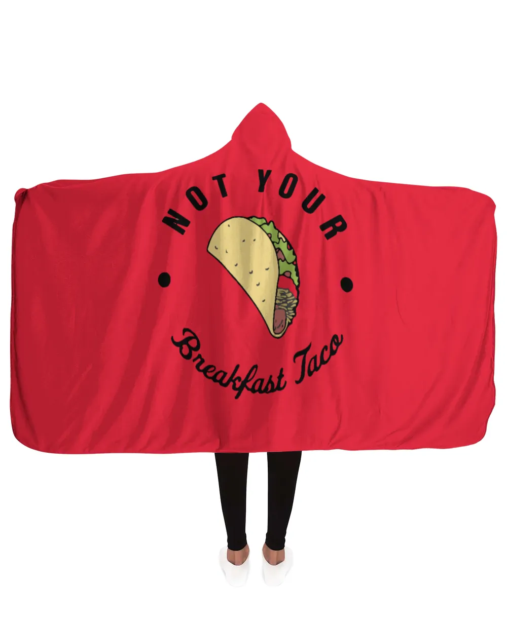 Not Your Breakfast Taco T Shirt