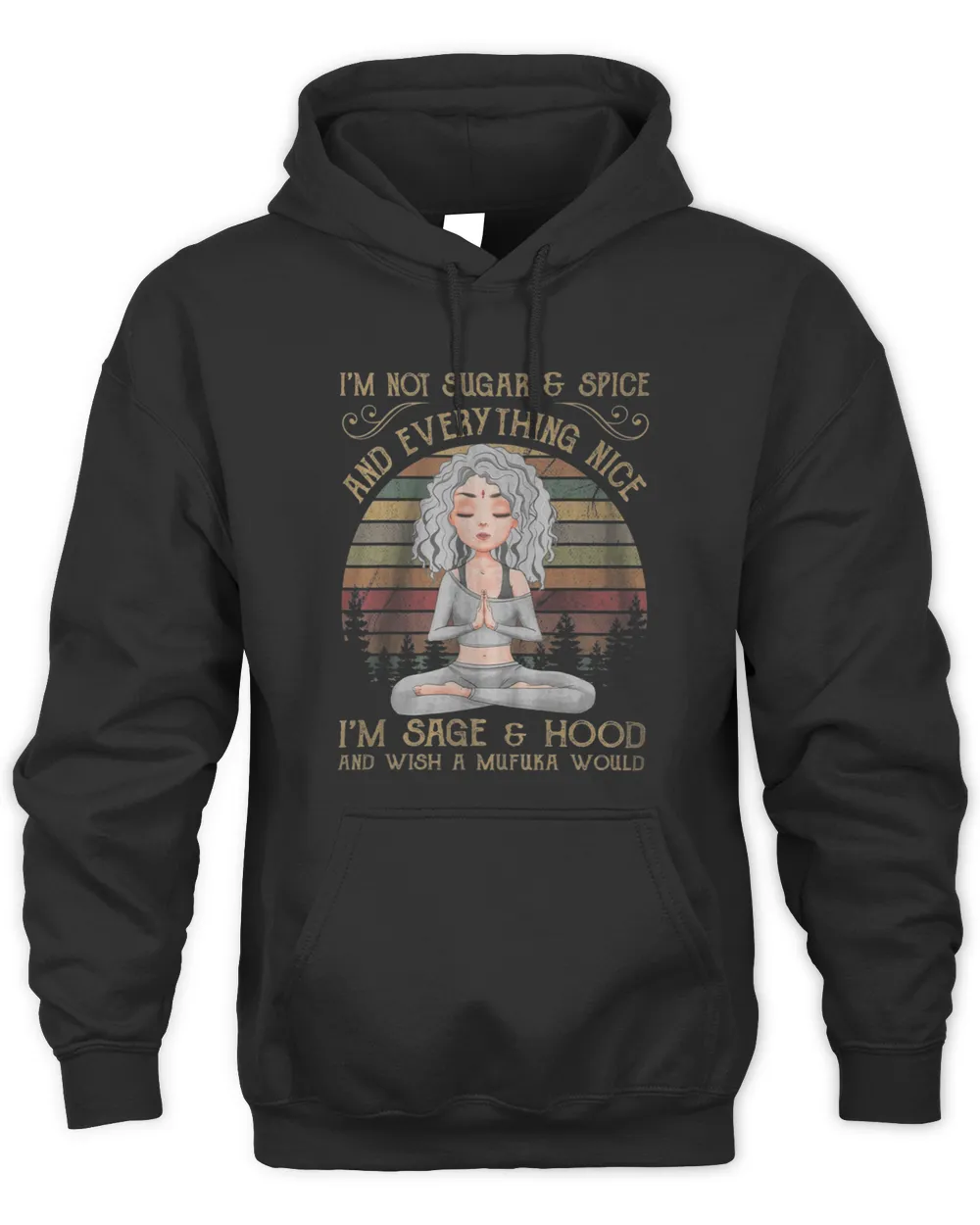 Im not sugar and spice and everything nice Im sage 87