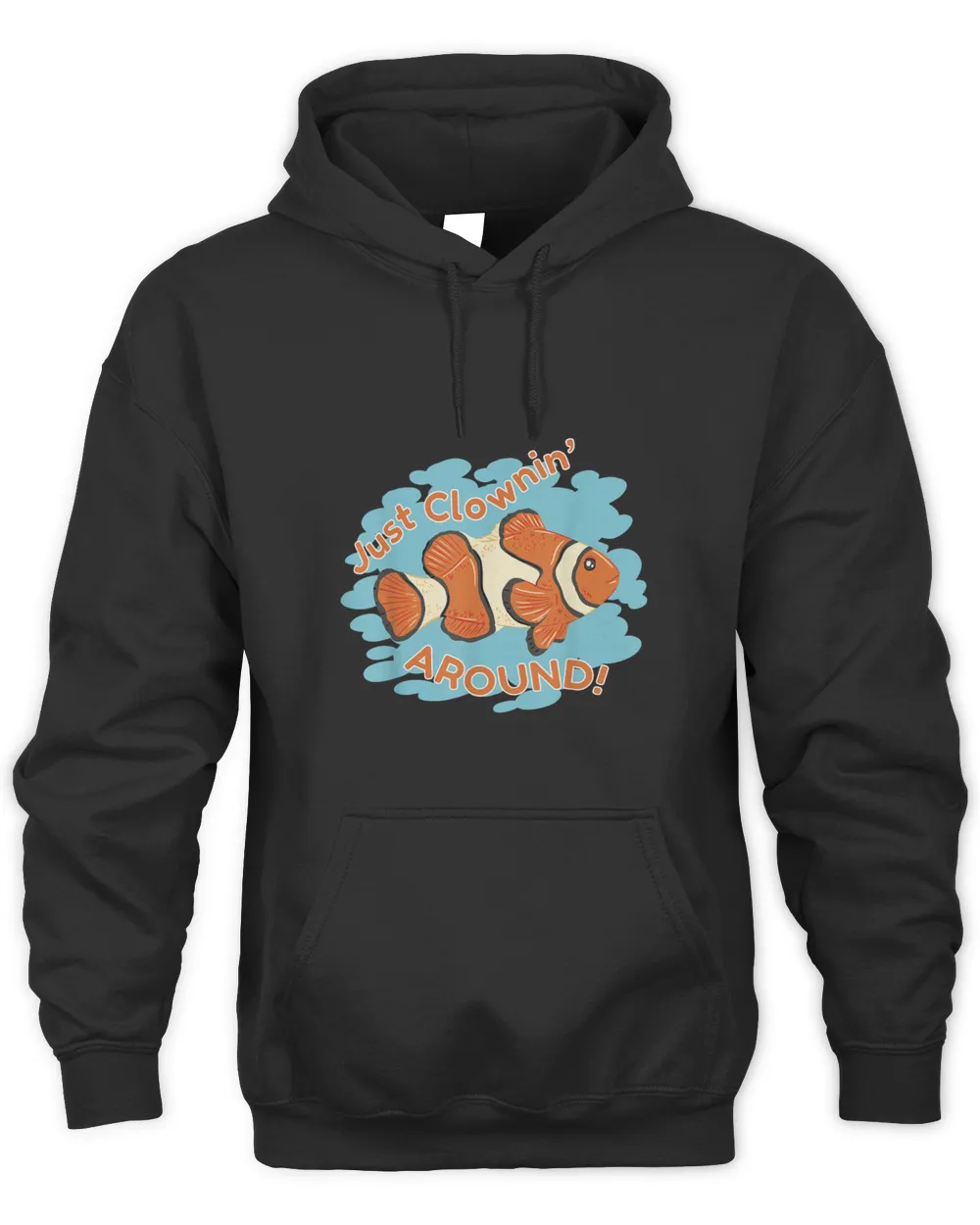 Clownfish Lover Just Clownin Around Funny Pet Clownfish