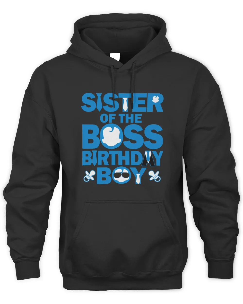 Sister Of The Boss Birthday Boy Unisex Premium Hoodie black s