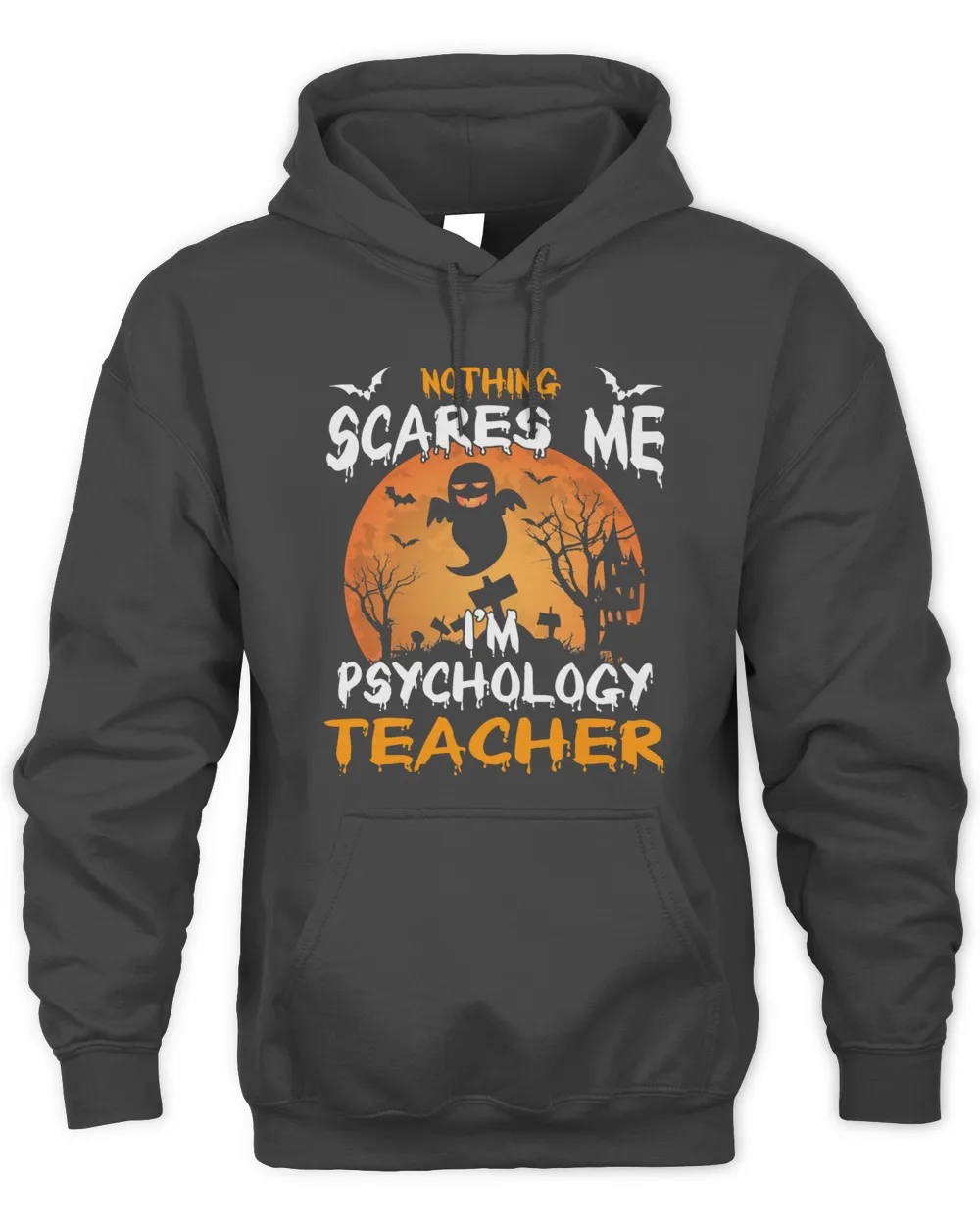 Teacher Halloween Nothing Scares Me Im Psychology Teacher Halloween