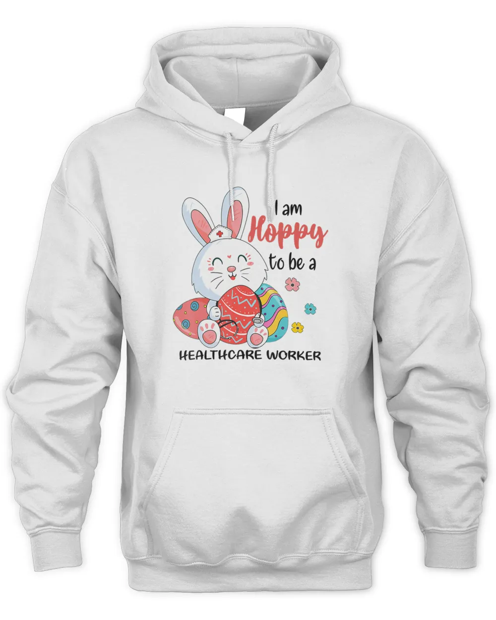 I Am Hoppy To Be A Healthcare Worker Nurse Easter Day