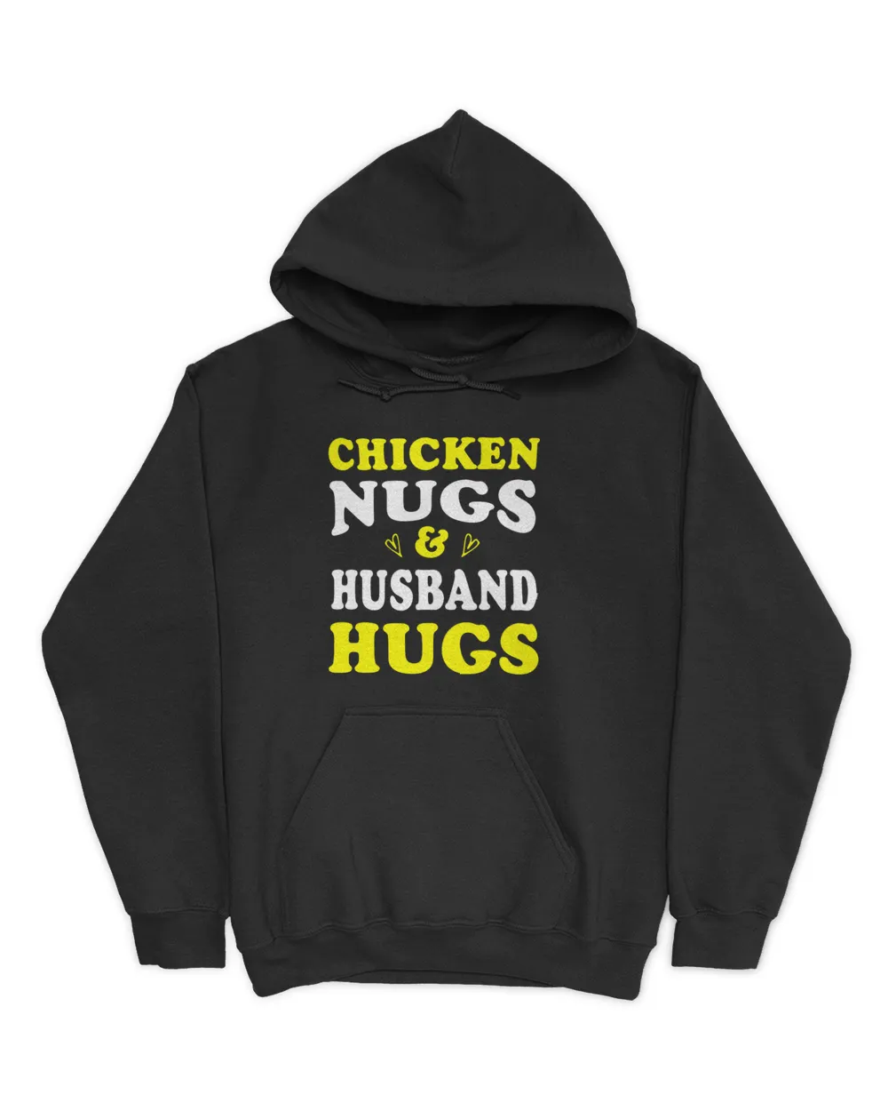 Chicken Nugs and Husband Hugs Funny Mister Humor