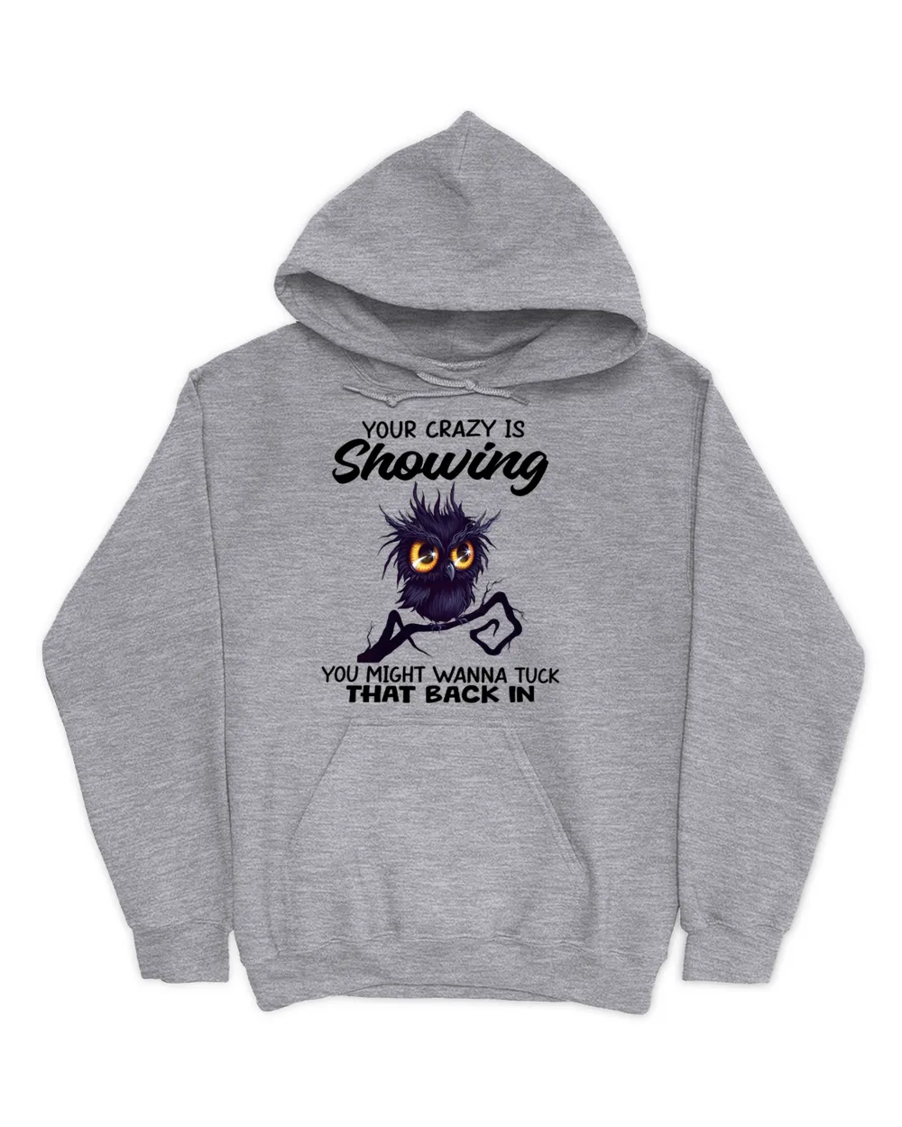 Owl Your crazy