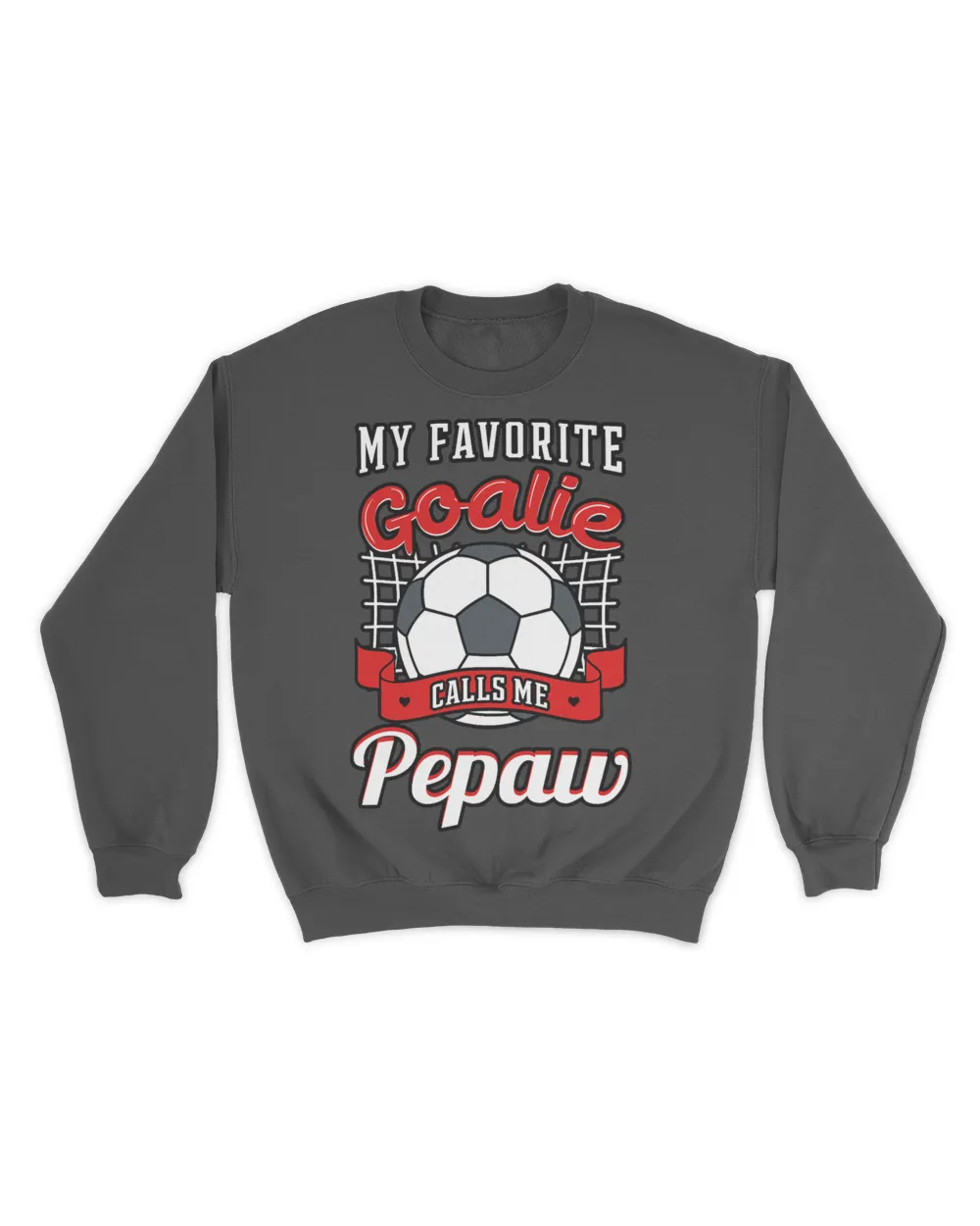 My Favorite Goalie Calls Me Pepaw Soccer Player Grandpa