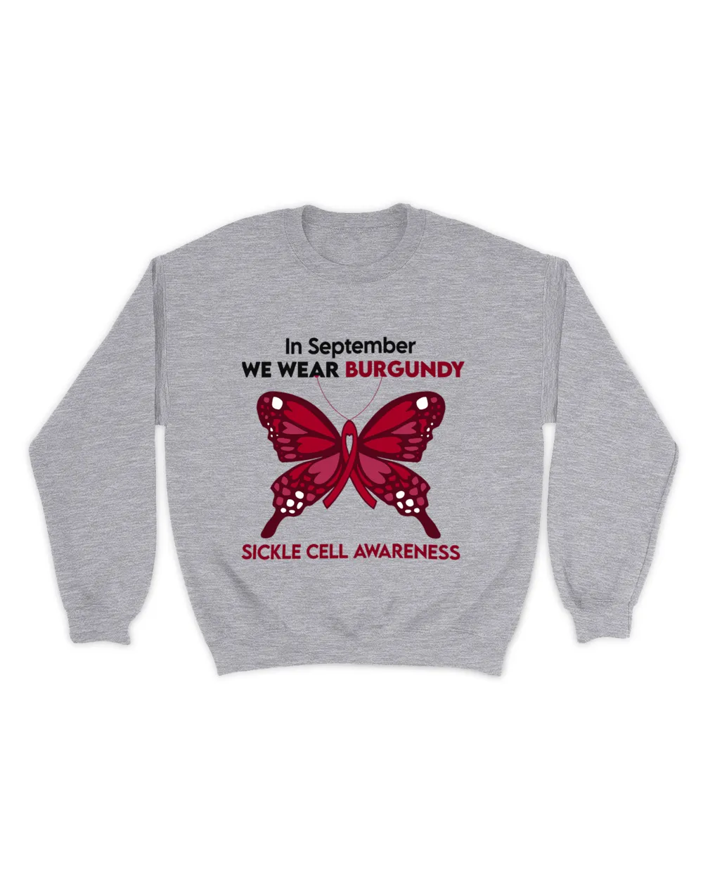 In September We Wear Burgundy Sickle Cell Awareness
