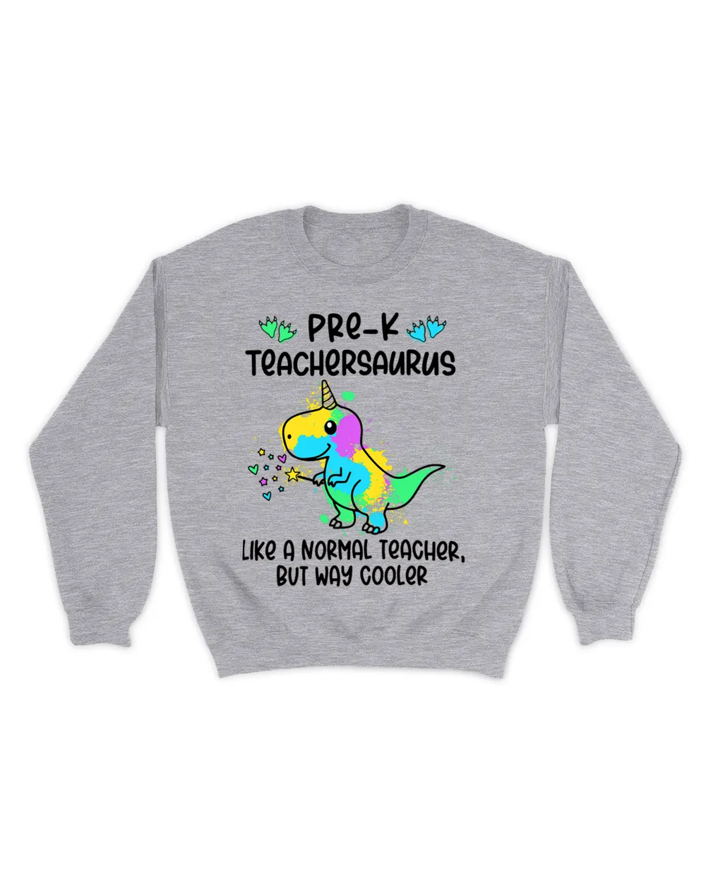 Pre K Teachersaurus like a normal teacher but way cooler