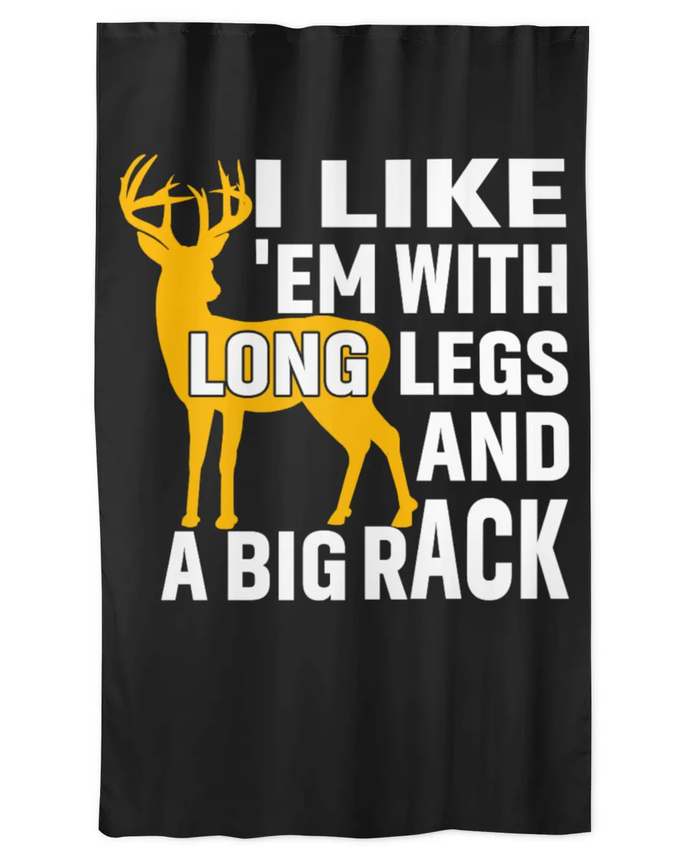 I Like EM With Legs And A Big Rack