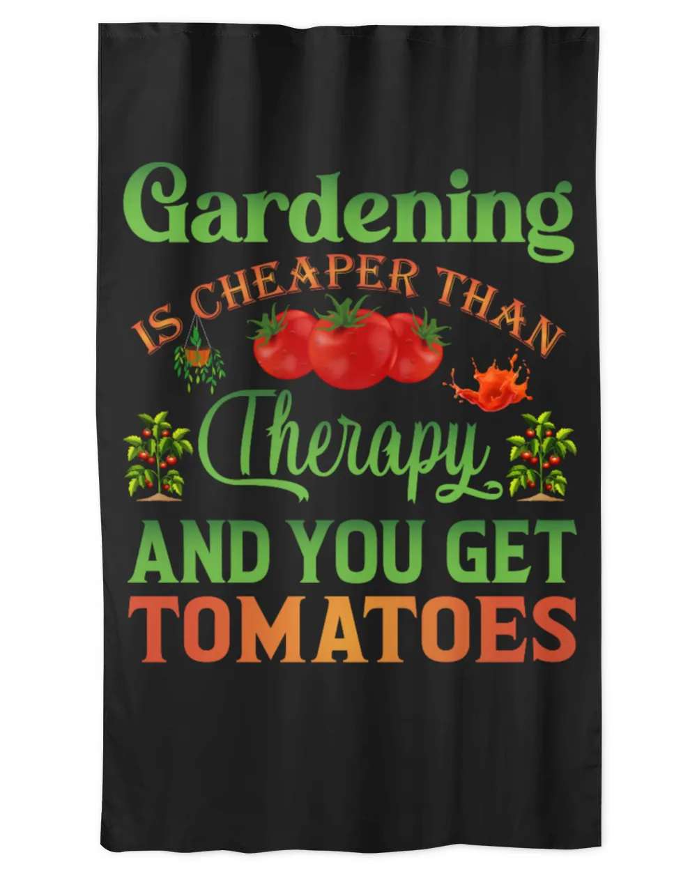 Gardening Is Cheaper Than Therapy And You Get Tomatoes Garden & Plant