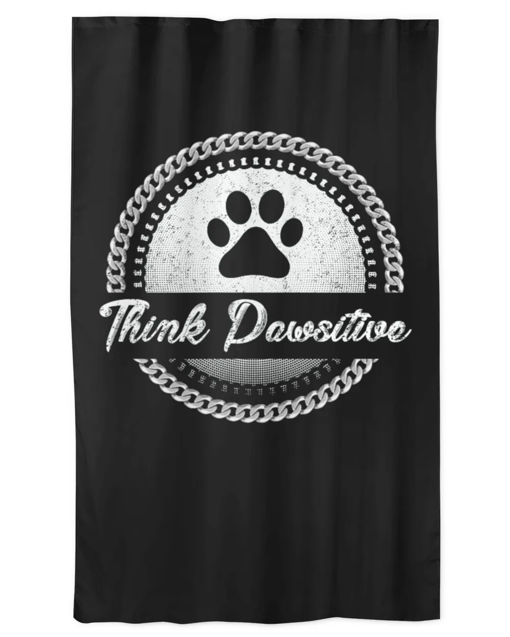 Think Pawsitive Dog Lover Grandpa Grandma Mom Sister
