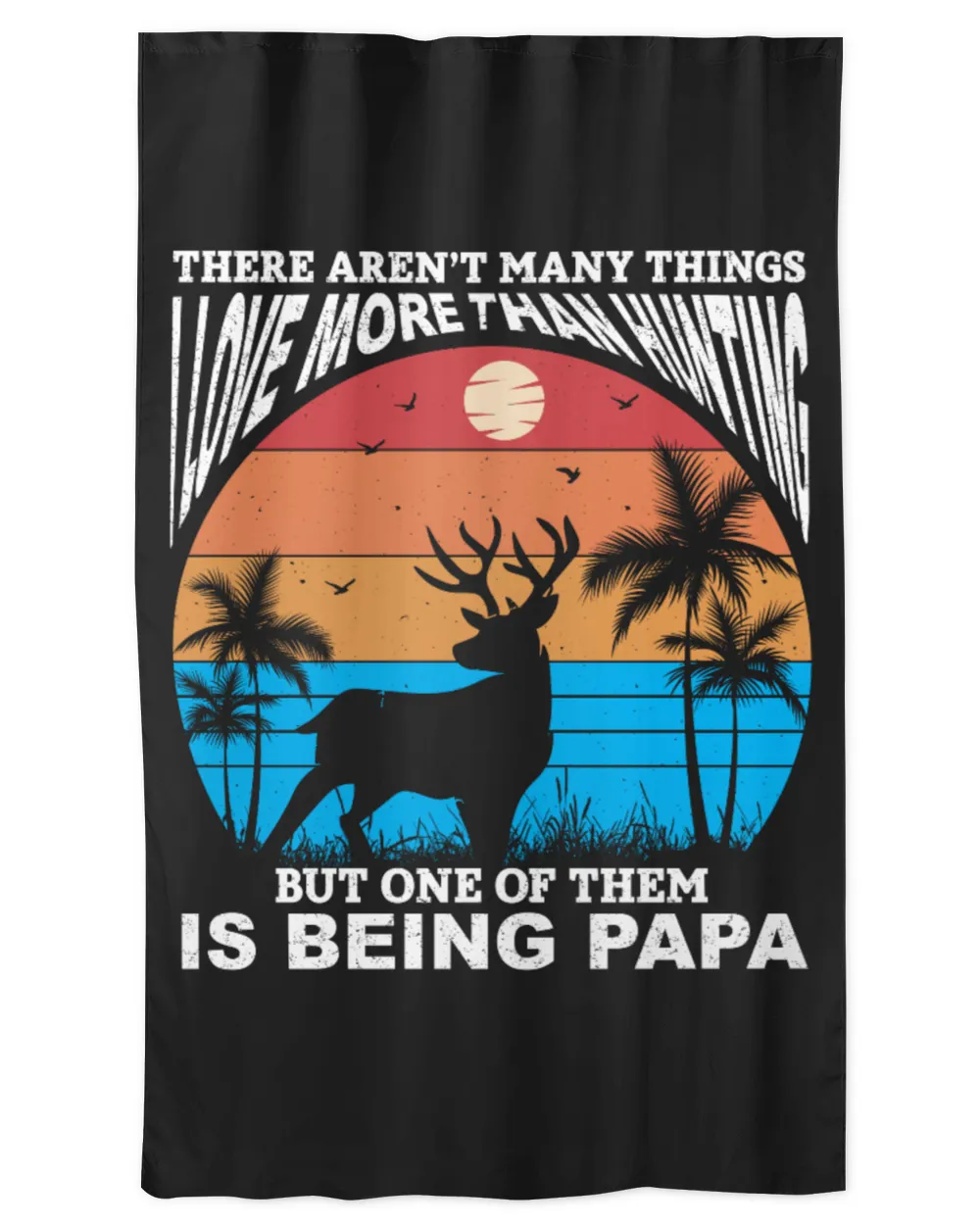 There Aren’t Many Things I Love More Than Hunting But One Of Them Is Being Papa