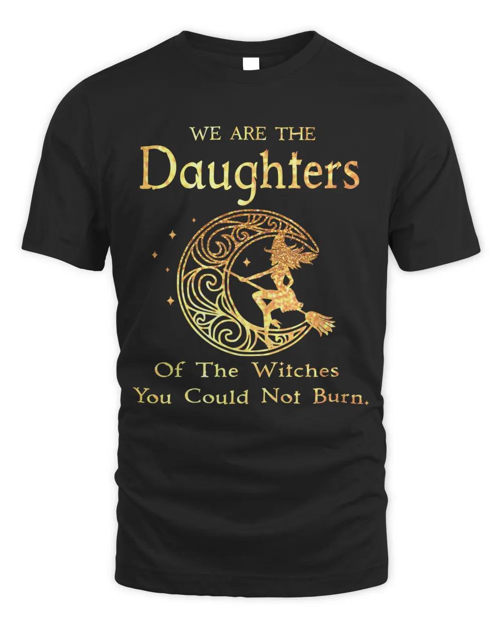 We are the Daughters of the witches gold girl moon