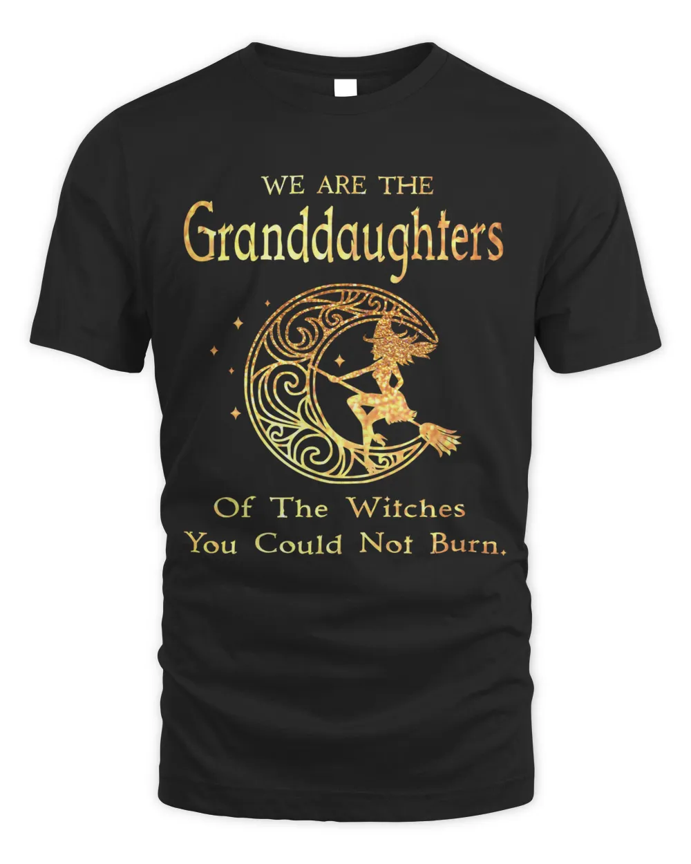 We are the granddaughters of the witches moon cute witch