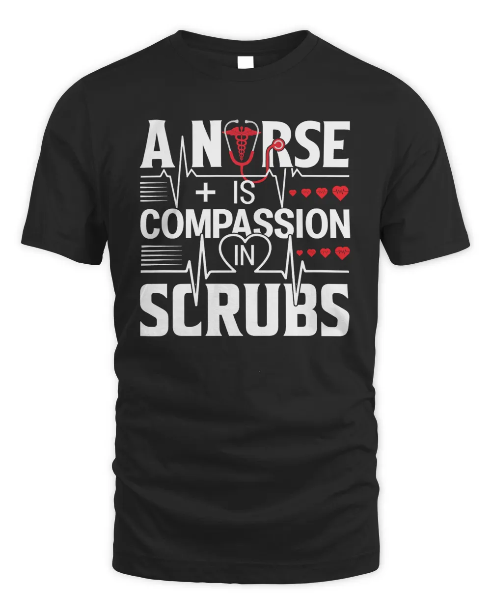 Nurse A Nurse Is Compassion in Scrubs 67 Nursing Hospital