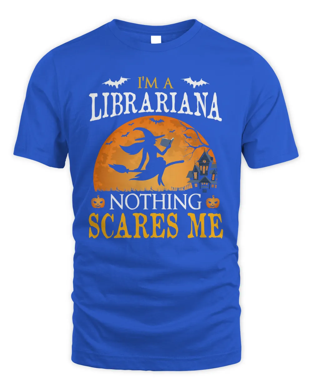 Book Im A Librarian Nothing Scares Me Halloween Costume Gift 454 booked