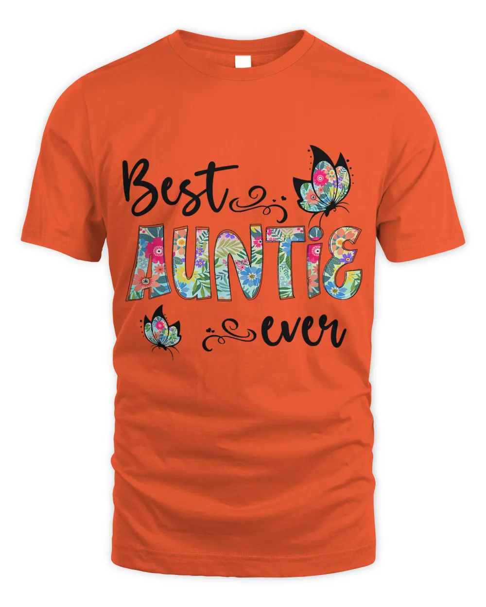 Best Auntie Ever Shirt Flower Decor Thanksgiving Womens T-Shirt