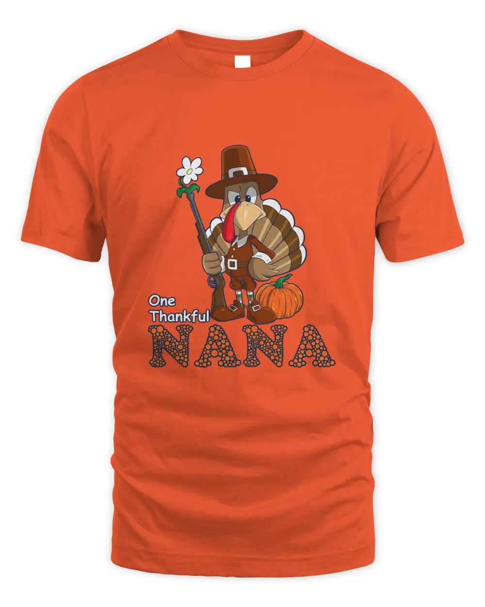 One Thankful Nana Turkey Thanksgiving Funny Style T-Shirt