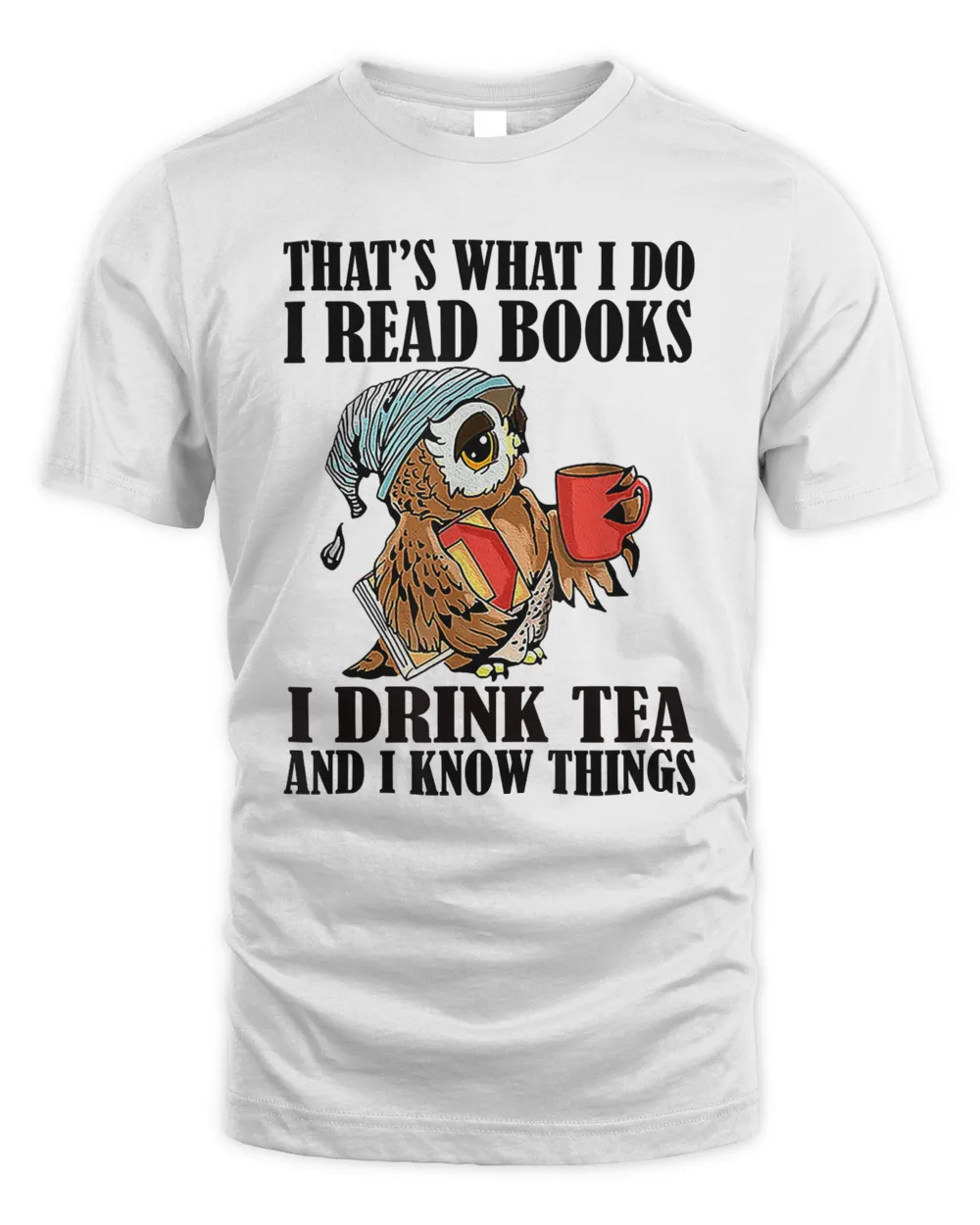 Book Thats what I do I read books I drink tea and I know things funny gifts 526 booked