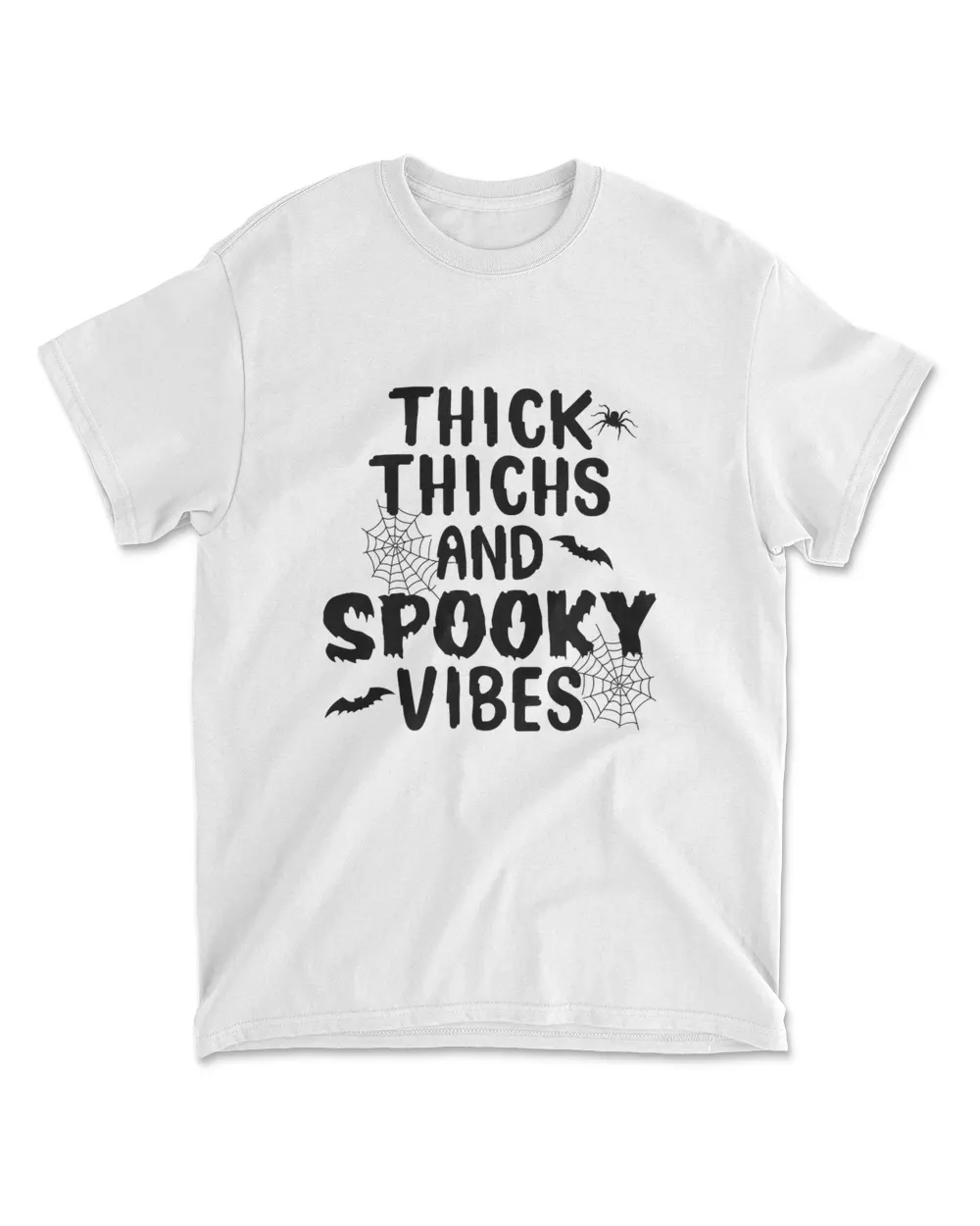Thick Thigh And Spooky Vibes Happy Halloween Scary Halloween